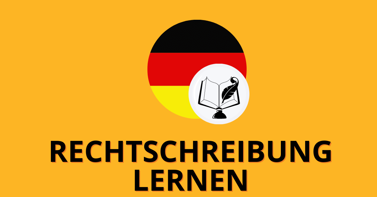Werde Rechtschreibprofi: deutsche Rechtschreibung lernen | Sprachcoach